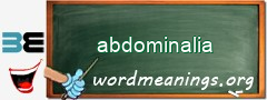 WordMeaning blackboard for abdominalia